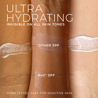 Ultra hydrating invisible on all skin tones. other SPF. Roc spt. derm tested. safe for sensitive skin.