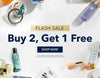 FLASH SALE - Buy 2 products, Get 1 product free. Click here to shop.