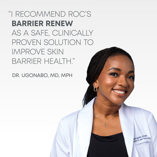 Photo of Dr. Ugonabo, MD, MPH with quote: "I recommedd RoC's Barrier Review as a safe, clinically proven solution to improve skin barrier health