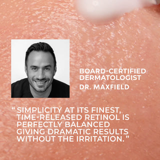 Board-certified dermatologist Dr. Maxfield's endorsement of time-released retinol on a textured skin background.