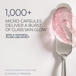 1,000+ Micro-capsules deliver a burst of glass skin glow*
With a youthful filter-like effect
*clinical study with self-assessment- 29 subjects- 12 weeks
Clinically Proven