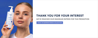 Thank you for your interest. We've reached our maximum entries for this promotion. Shop the Barrier Renew Collection.