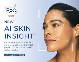 New! RoC AI SKIN INSIGHT TM. Personalize your routine with dermatologist-tested, clinically proven products that deliver visible results. Analyze my skin now.